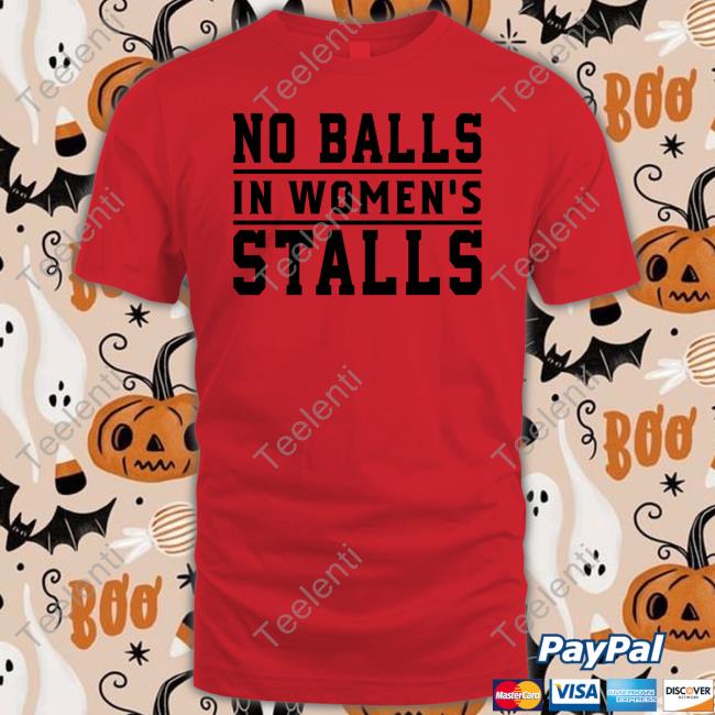 Michelle Maxwell No Balls In Women's Stalls T Shirt