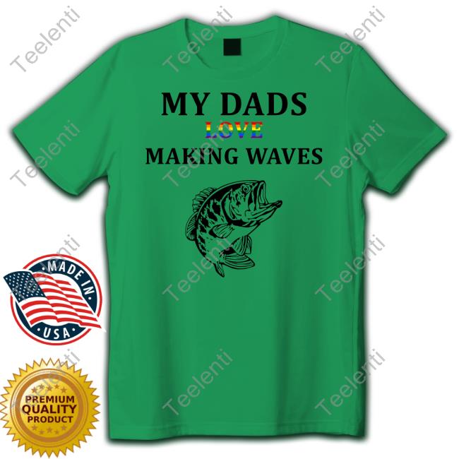 Averyy My Dad's Love Making Waves Sweatshirt