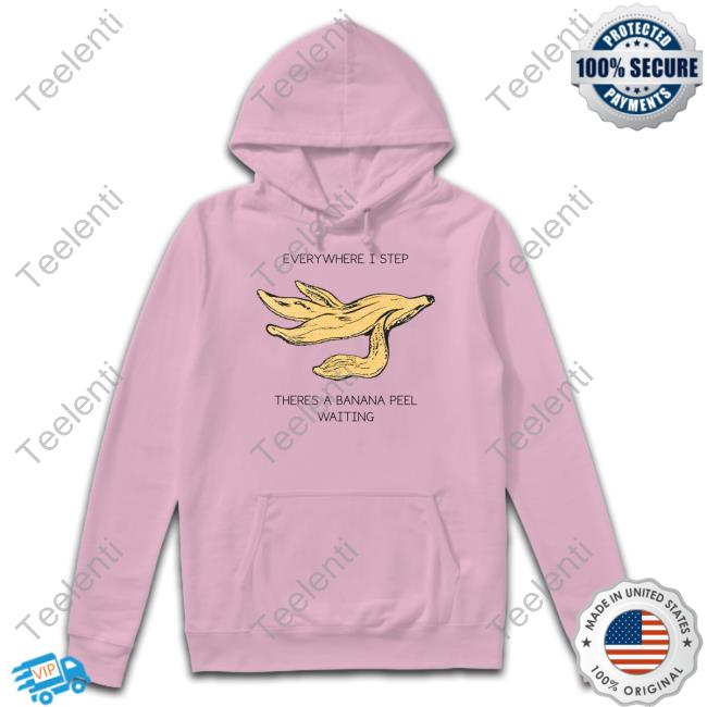 https://senprints.com/goodshirts-everywhere-i-step-there-s-a-banana-peel-waiting-shirt