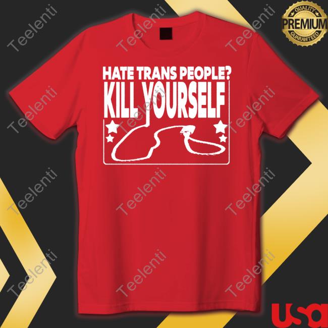 Official Hate Trans People Kill Yourself Hooded Sweatshirt Wife Appreciator