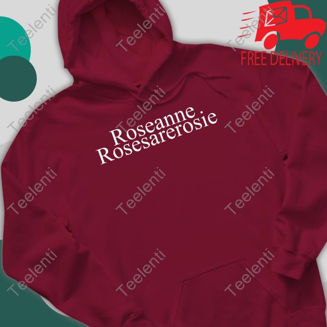 Roseanne Rosesarerosie Long Sleeve Tee Shirt