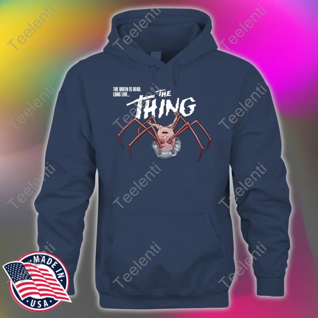 Jimll Merch The Queen Is Dead Long Live The Thing T Shirt