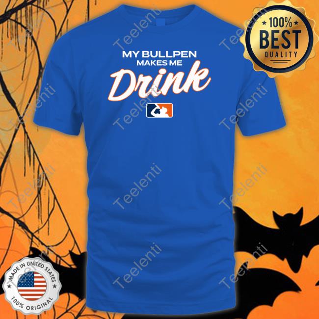 Ron Cervenka My Bullpen Makes Me Drink Tee Shirt