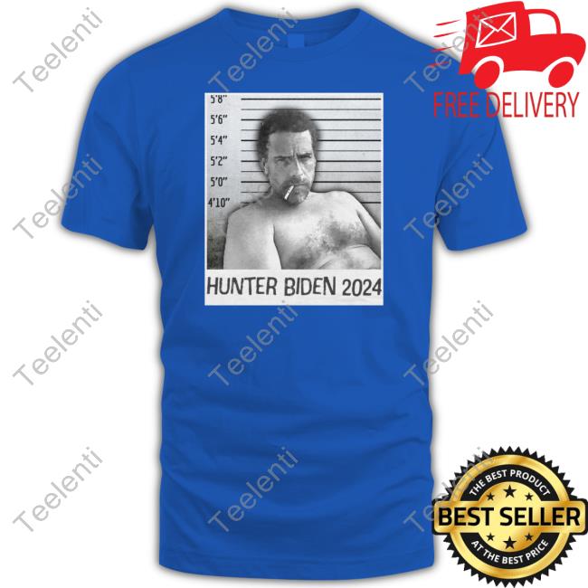 Hunter Biden 2024 Shirt, T Shirt, Hoodie, Sweater, Long Sleeve T-Shirt And Tank Top