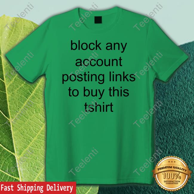 Ggooooddddoogg Block Any Account Posting Links To Buy This Tshirt Tee Shirt