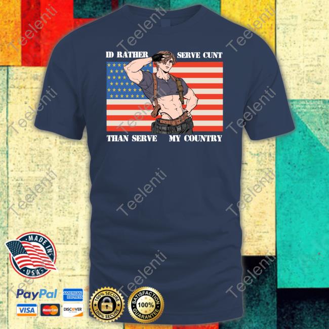 I'd Rather Serve Cunt Than Serve My Country Leon Kennedy Tee