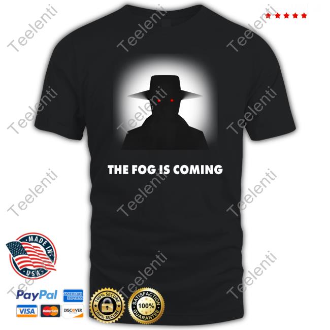 The Fog Is Coming Hoodie