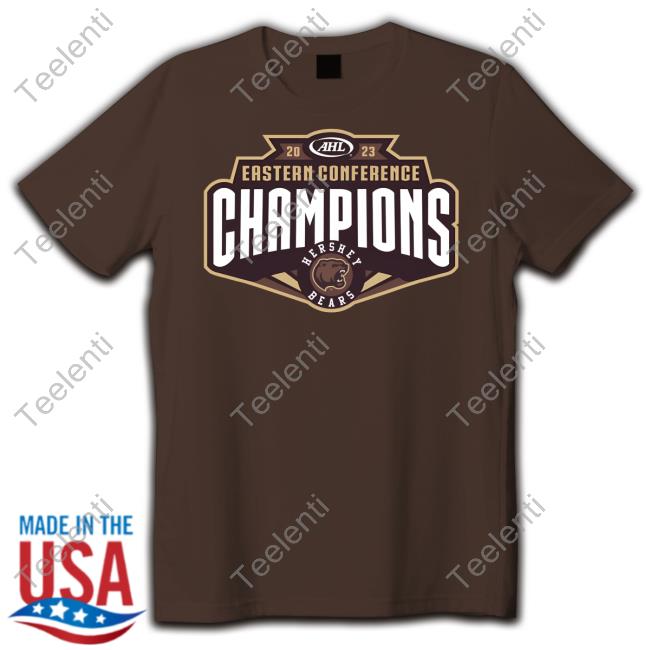 2023 Eastern Conference Champions Hershey Bears Shirt