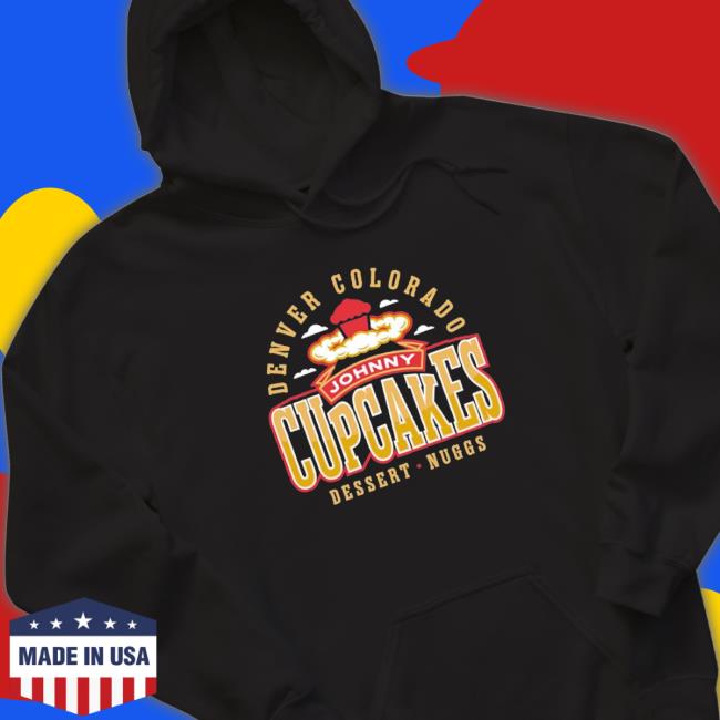 Official Junny Cupcakes Denver Dessert Nuggs Champs shirt, hoodie, tank top, sweater and long sleeve t-shirt