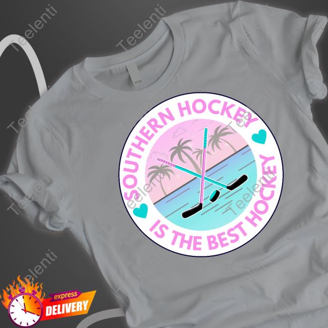 Southern Hockey Is The Best Hockey Tee Shirts