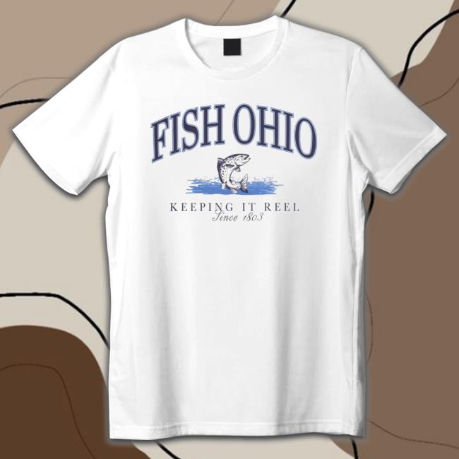 Ohio Keeping It Reel shirt, hoodie, tank top, sweater and long sleeve t-shirt