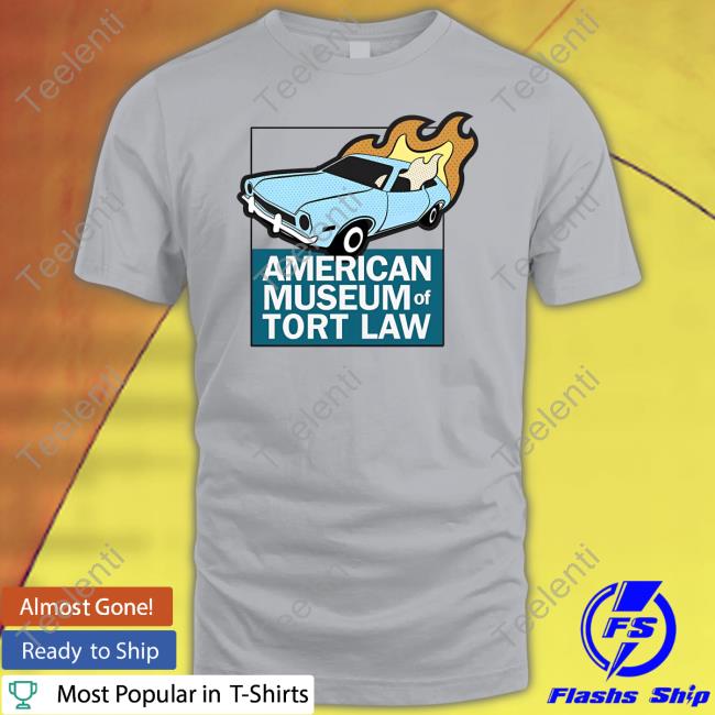 Tortmuseum Store American Museum Of Tort Law Shirt