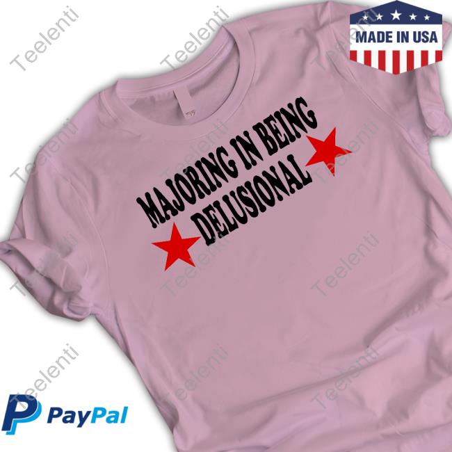 Banter Baby Majoring In Being Delusional Shirts