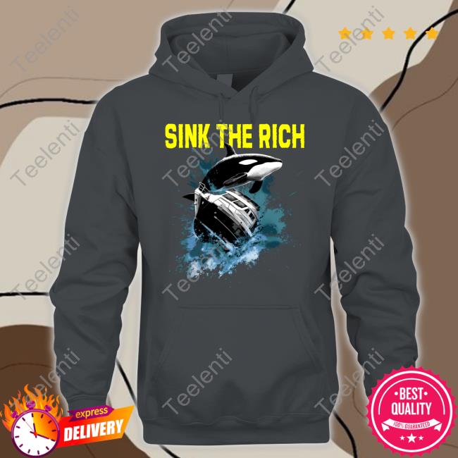 Robsheridan Merch Sink The Rich shirt, hoodie, tank top, sweater and long sleeve t-shirt