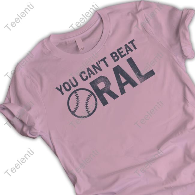 Tj Eckert You Can't Beat Oral T-Shirt