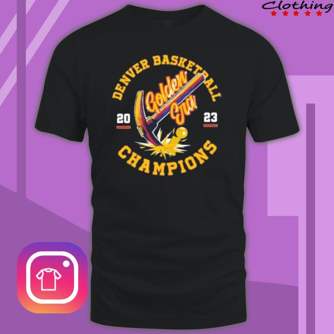 Denver Basketball Golden Era 2023 Champions Shirt