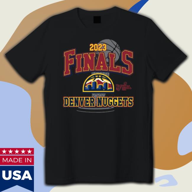 Original Denver Nuggets Stadium Essentials Unisex 2023 Nba Finals City Edition Shirt